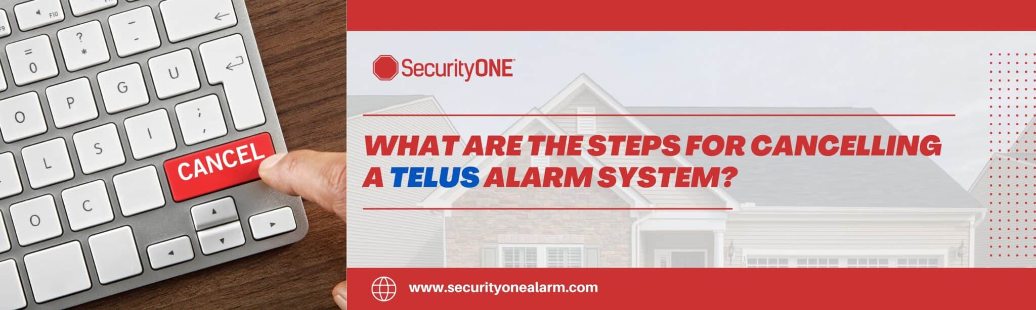 Cancelling a Telus Alarm System Security One Alarm Systems